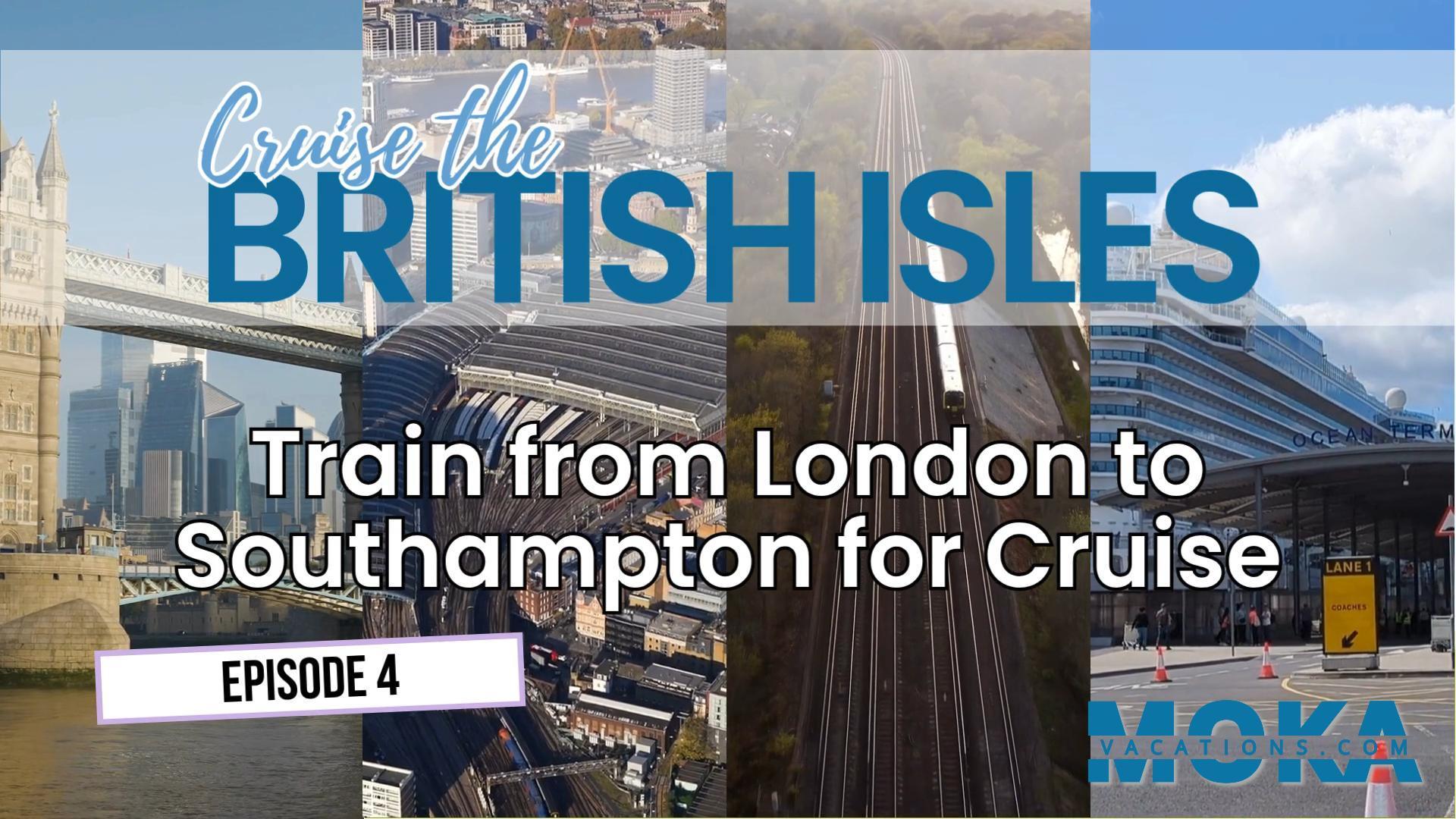 British Isles Cruise – 4 – Train from London to Southampton for Cruise